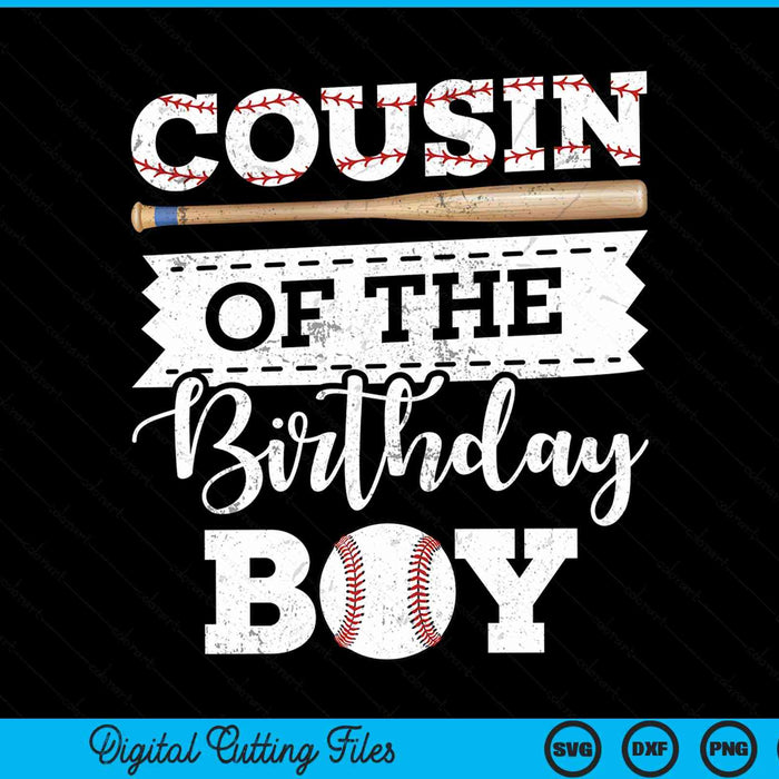 Cousin of the birthday boy baseball baller SVG cut file