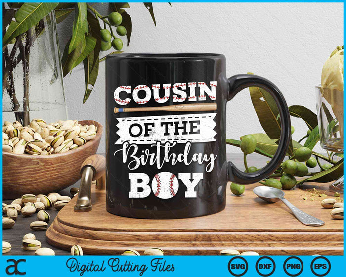 Cousin Of The Birthday Boy Baseball Baller SVG PNG Digital Cutting File