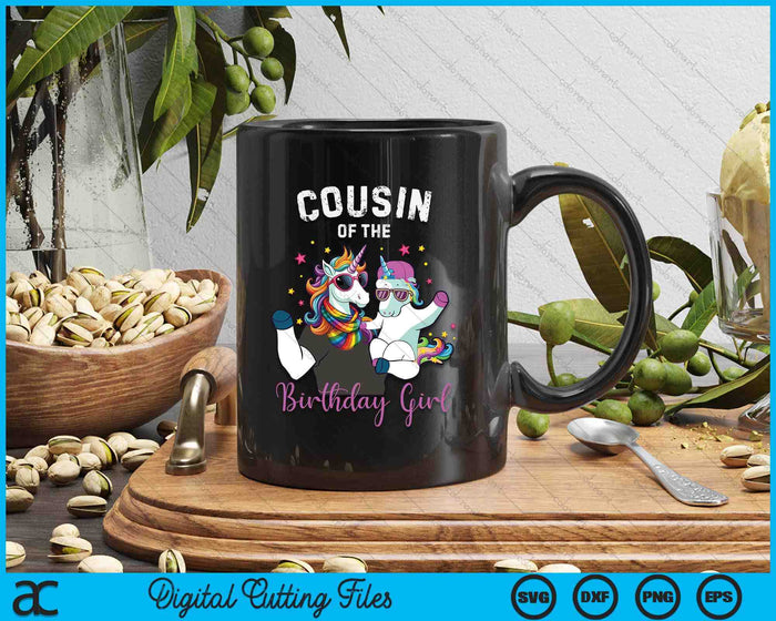 Cousin Of The Birthday Girl Unicorn Birthday Family SVG PNG Digital Cutting Files