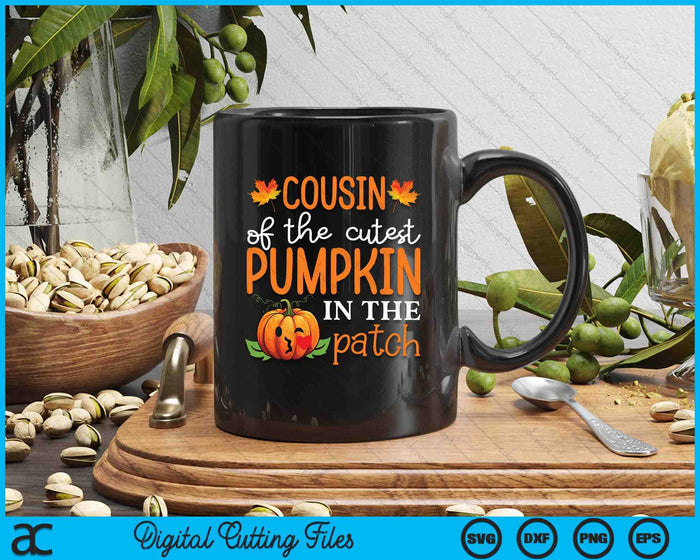 Cousin Of The Cutest Pumpkin In The Patch Halloween SVG PNG Digital Cutting File