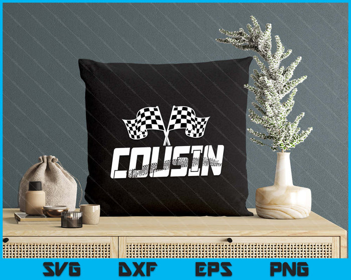 Cousin Pit Crew Family Racing Birthday Race Car SVG PNG Digital Printable Files