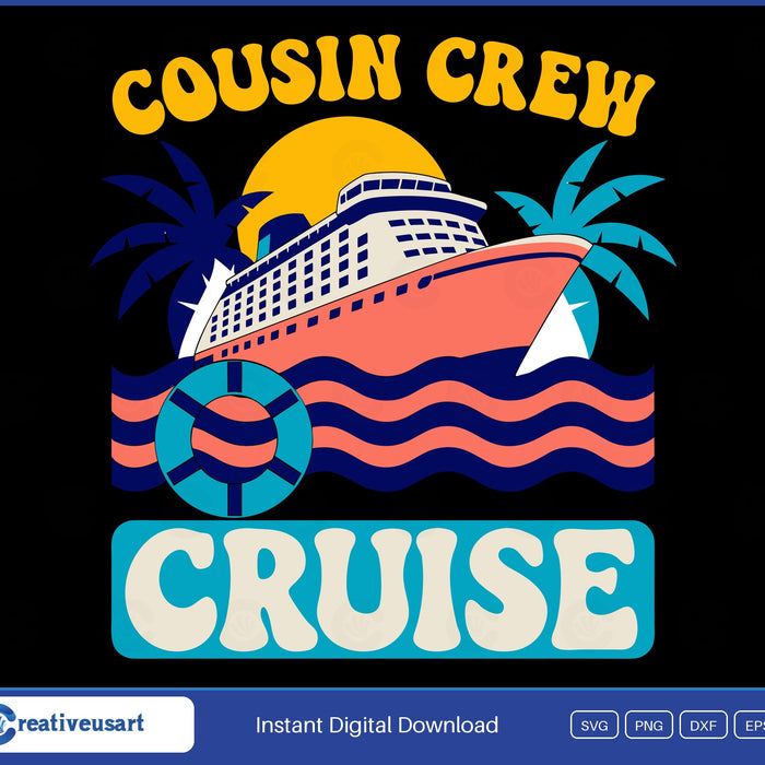Cousin Crew Cruise matching family vacation SVG design on a black background