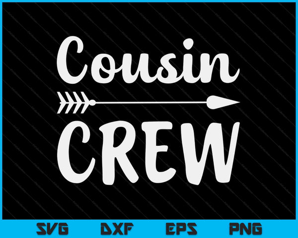 Cousin crew SVG PNG Digital Cutting Files