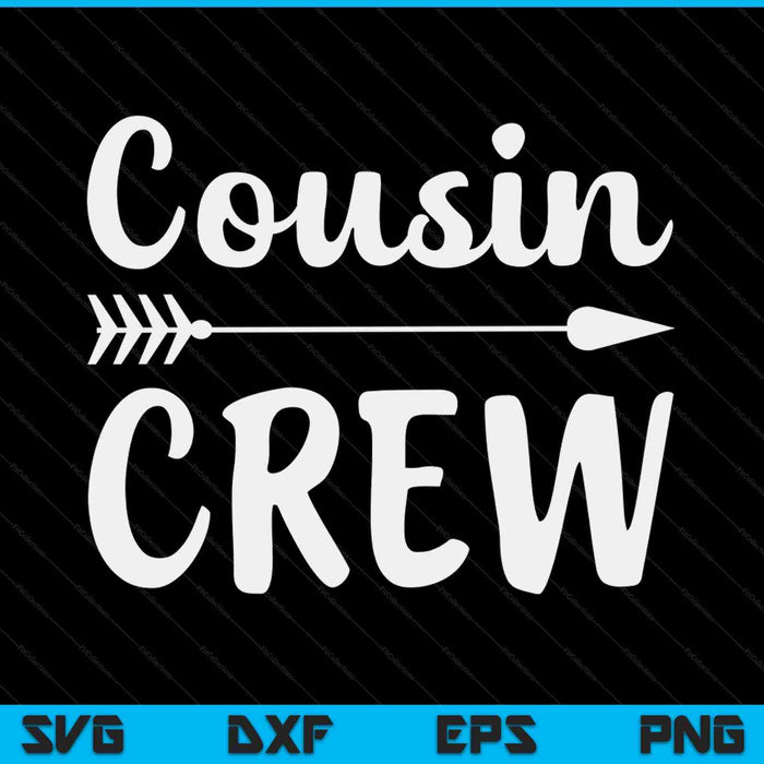 Cousin crew SVG PNG Digital Cutting Files