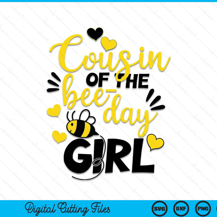 Cousin of the bee day girl SVG PNG Cutting Printable Files