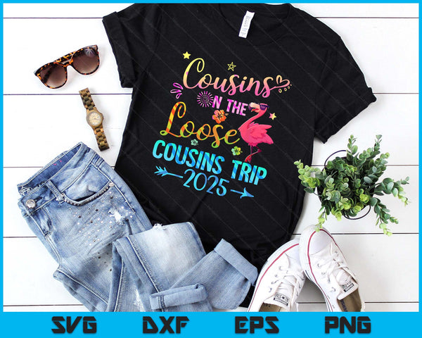 Cousins On The Loose Cousins Trip 2025 Matching Weekend Trip SVG PNG Digital Printable Files