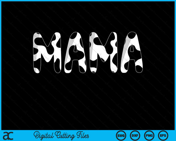 Cow mama birthday family matching Mothers Day SVG cut file