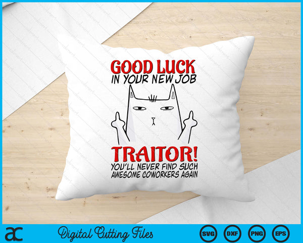 Coworker Leaving, Quitting Going Away,Job Change, Good Luck SVG PNG Digital Printable Files