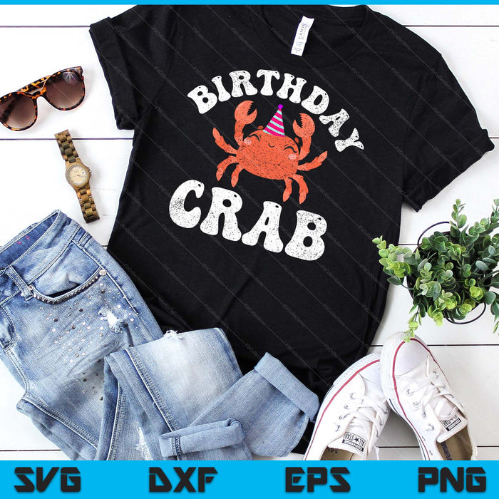 Crab Party Birthday Crab Birthday SVG PNG Digital Cutting File