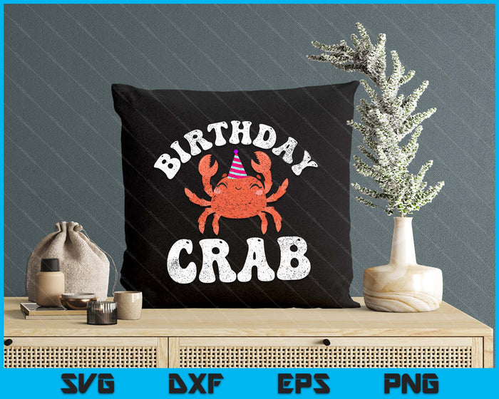 Crab Party Birthday Crab Birthday SVG PNG Digital Cutting File