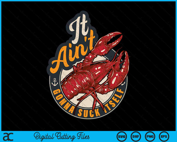 Cangrejo hervir divertido que no se va a chupar Bayou Cajun Seafood Festival SVG PNG Archivo de corte digital