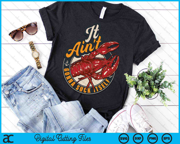 Cangrejo hervir divertido que no se va a chupar Bayou Cajun Seafood Festival SVG PNG Archivo de corte digital - on a t-shirt
