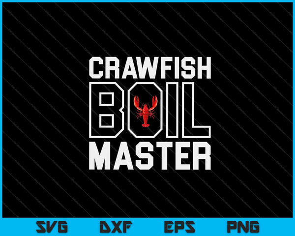 Crawfish Boil Master SVG PNG Cortar archivos imprimibles