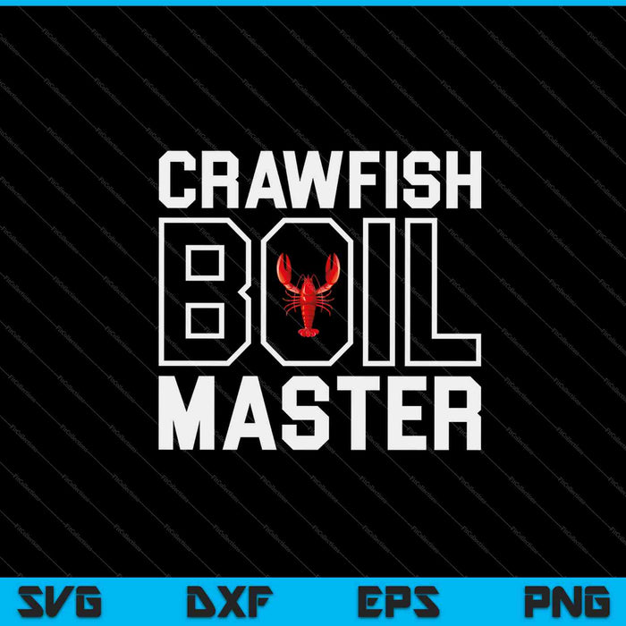 Crawfish Boil Master SVG PNG Cortar archivos imprimibles