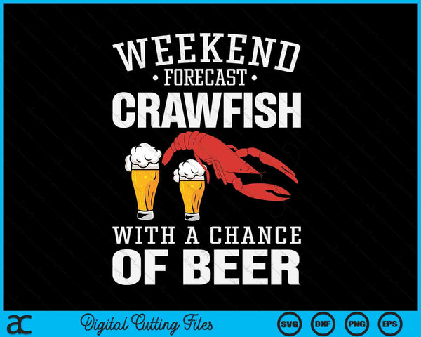 Crawfish Boil Weekend Forecast Cajun Beer Festival SVG PNG Digital Cutting Files