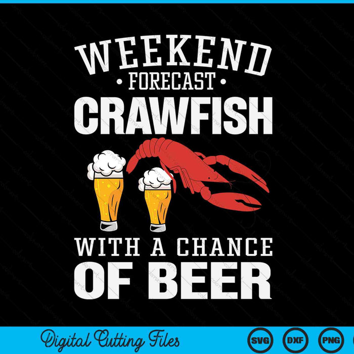Crawfish Boil Weekend Forecast Cajun Beer Festival SVG PNG Digital Cutting Files