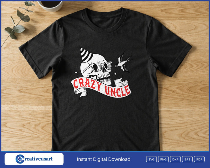 Crazy Uncle tattoo flash skull SVG printed on a black t-shirt, a birthday gift for an uncle