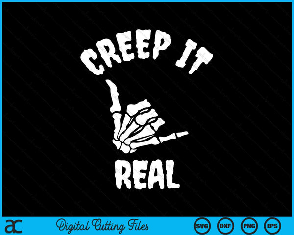 Creep It Real, Hang Loose Skeleton Hand SVG PNG Cutting Printable Files