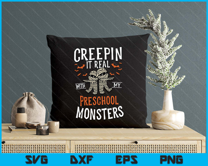 Creepin It Real With My Preschool Monsters Halloween Teache SVG PNG Digital Cutting Files