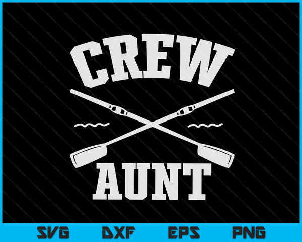 Crew Aunt Rowing Coxswain Sculling SVG PNG Digital Cutting Files