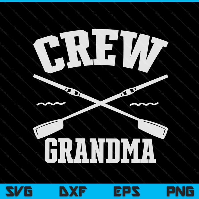Crew Grandma Rowing Coxswain Sculling SVG PNG Digital Cutting Files