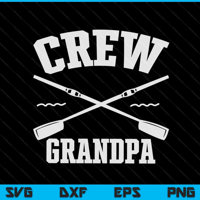 Crew Grandpa Rowing Coxswain Sculling SVG PNG Digital Cutting Files