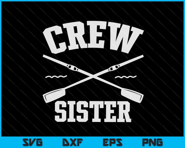 Crew Sister Rowing Coxswain Sculling SVG PNG Digital Cutting Files