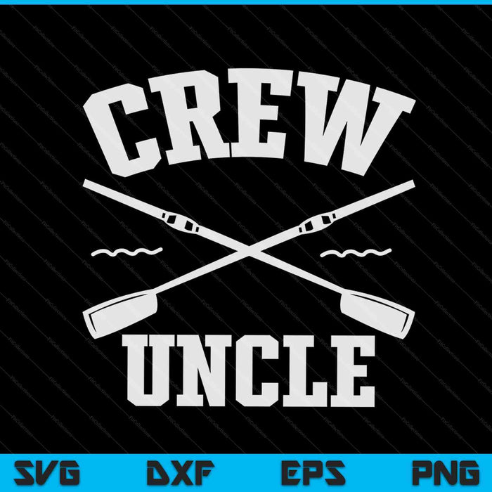 Crew Uncle Rowing Coxswain Sculling SVG PNG Digital Cutting Files