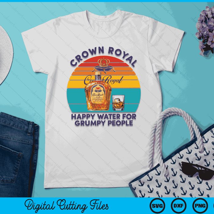 Crown-Royal Happy Water voor chagrijnige mensen Retro kleding SVG PNG digitale afdrukbare bestanden