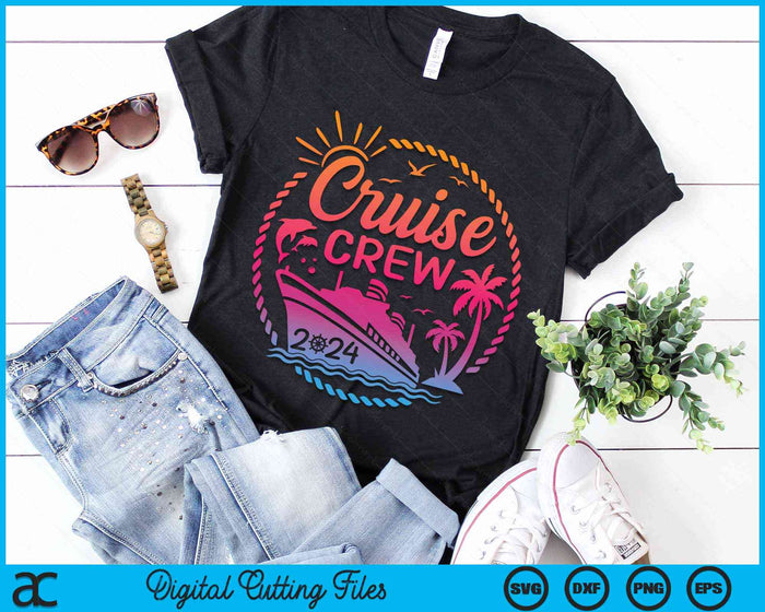 Cruise Crew 2024 Summer Vacation Trip Funny Matching Group SVG PNG Digital Cutting File