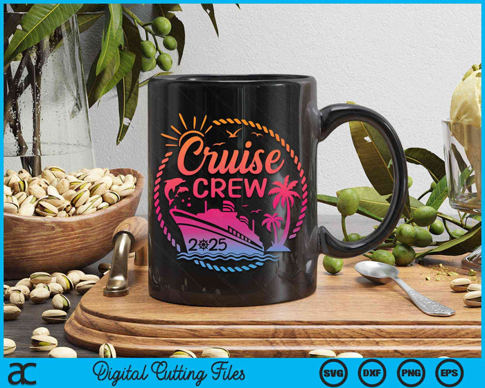 Cruise Crew 2025 Summer Vacation Trip Funny Matching Group SVG PNG Digital Cutting File