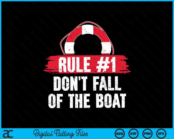 Regla de crucero número 1 No se caiga del barco SVG PNG Archivos de corte digital