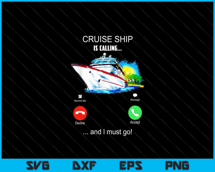 Cruiseschip belt en ik moet gaan cruisen minnaar SVG PNG digitale snijbestanden