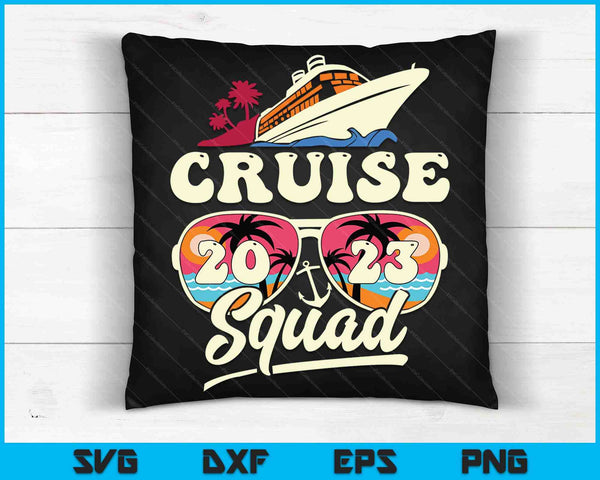 Cruise Squad 2023 Family Vacation Matching Family SVG PNG Digital Cutting Files