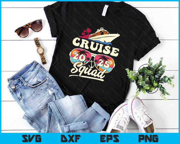 Cruise Squad 2025 Family Vacation Matching Family SVG PNG Digital Printable Files