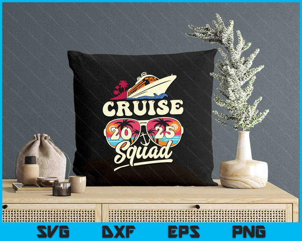 Cruise Squad 2025 Family Vacation Matching Family SVG PNG Digital Printable Files
