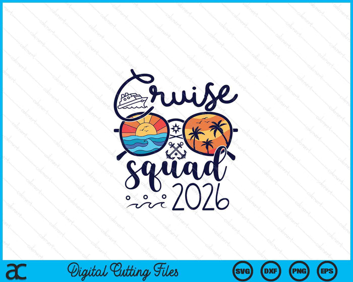 Cruise Squad 2026 Vacation Group Squad Family Matching SVG PNG Digital Printable Files