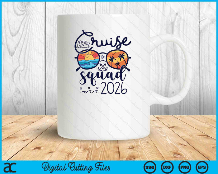 Cruise Squad 2026 Vacation Group Squad Family Matching SVG PNG Digital Printable Files