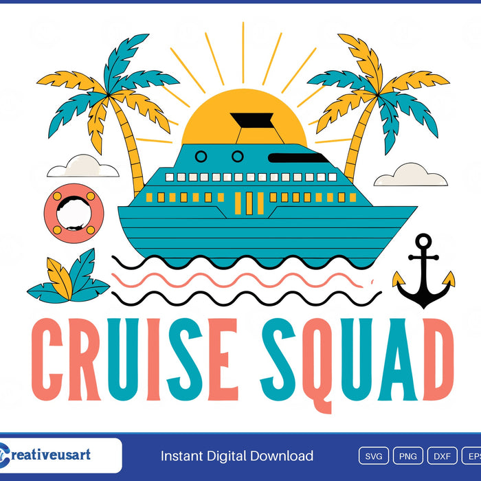 Cruise ship sailing into a sunset with palm trees, a life ring and an anchor around Cruise Squad lettering, family vacation SVG on white background
