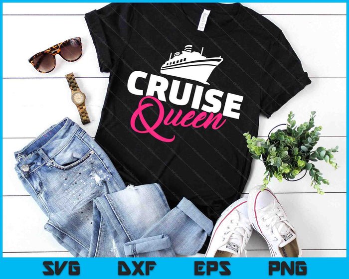 Cruise queen SVG PNG Digital Cutting Files