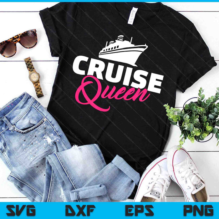 Cruise queen SVG PNG Digital Cutting Files