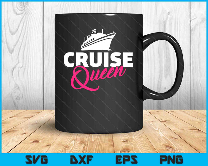 Cruise queen SVG PNG Digital Cutting Files