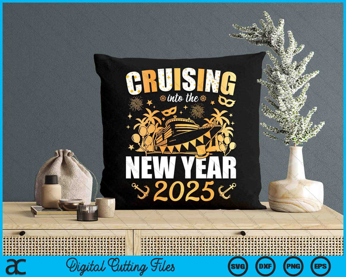 Cruising Into 2025 New Years Eve Party Favors Family Holiday SVG PNG Digital Printable Files