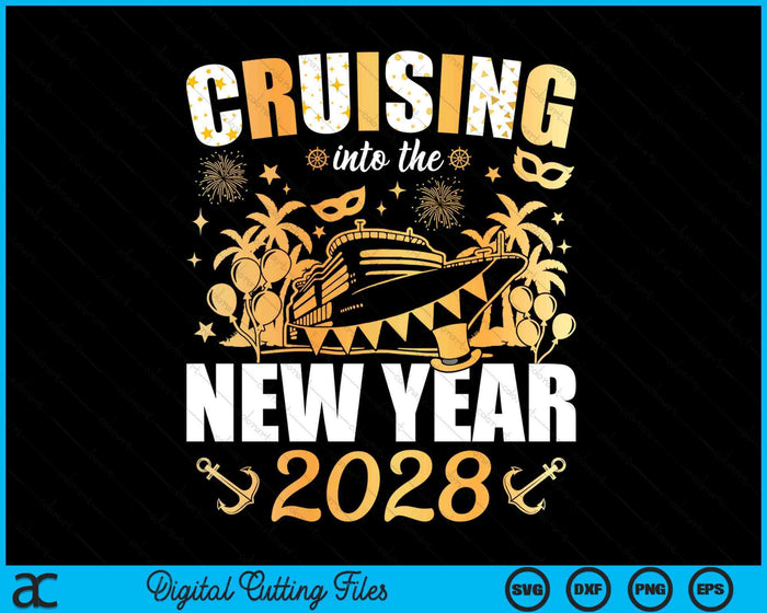 Cruising Into 2028 New Years Eve Party Favors Family Holiday SVG PNG Digital Printable Files