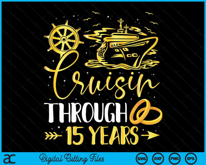 Cruisen door 15 jaar 15e verjaardag Cruise SVG PNG digitale snijbestanden