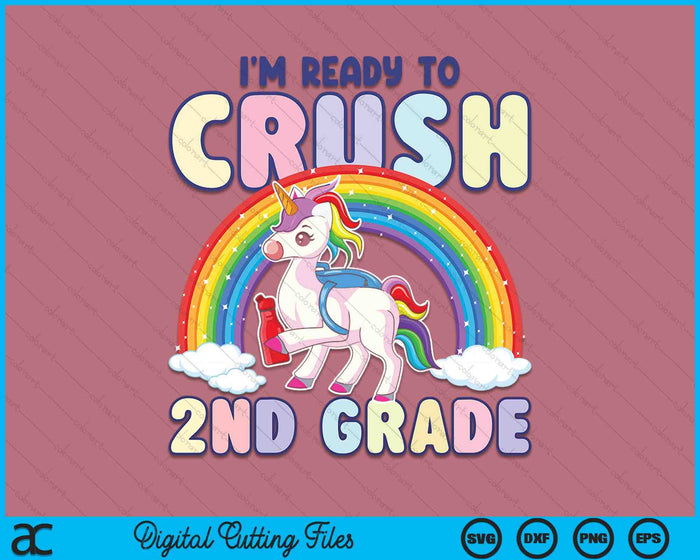 Crush 2nd Grade Girls Back To School Unicorn First Day SVG PNG Digital Cutting File