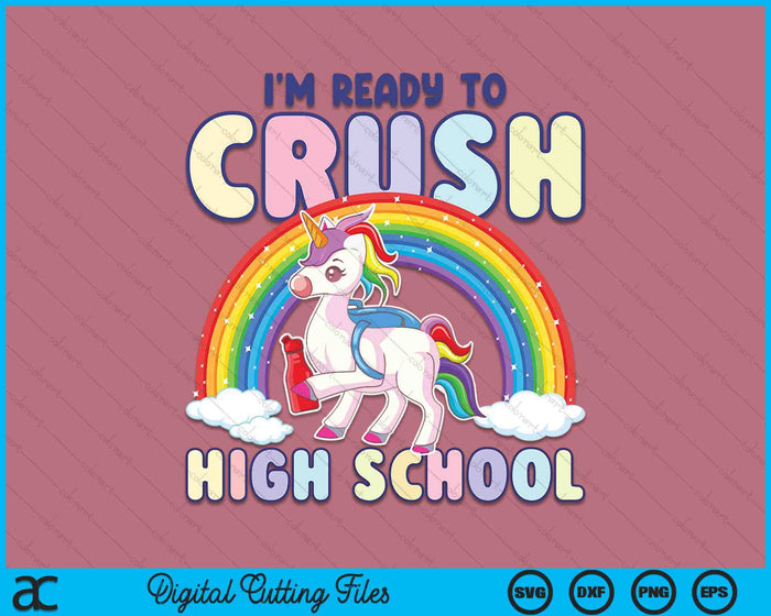 Crush High School Girls Back To School Unicorn First Day SVG PNG Digital Cutting File