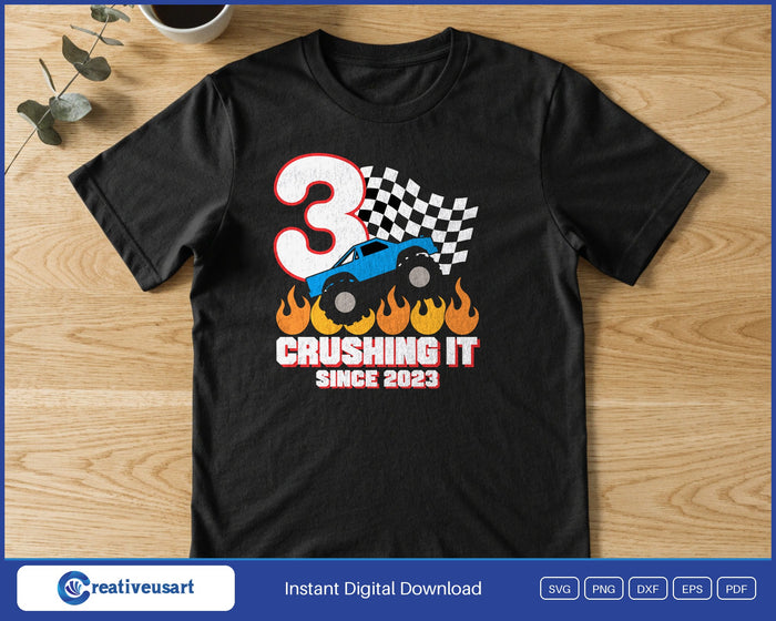 Crushing It Since 2023 monster truck 3rd birthday SVG printed on a black t-shirt