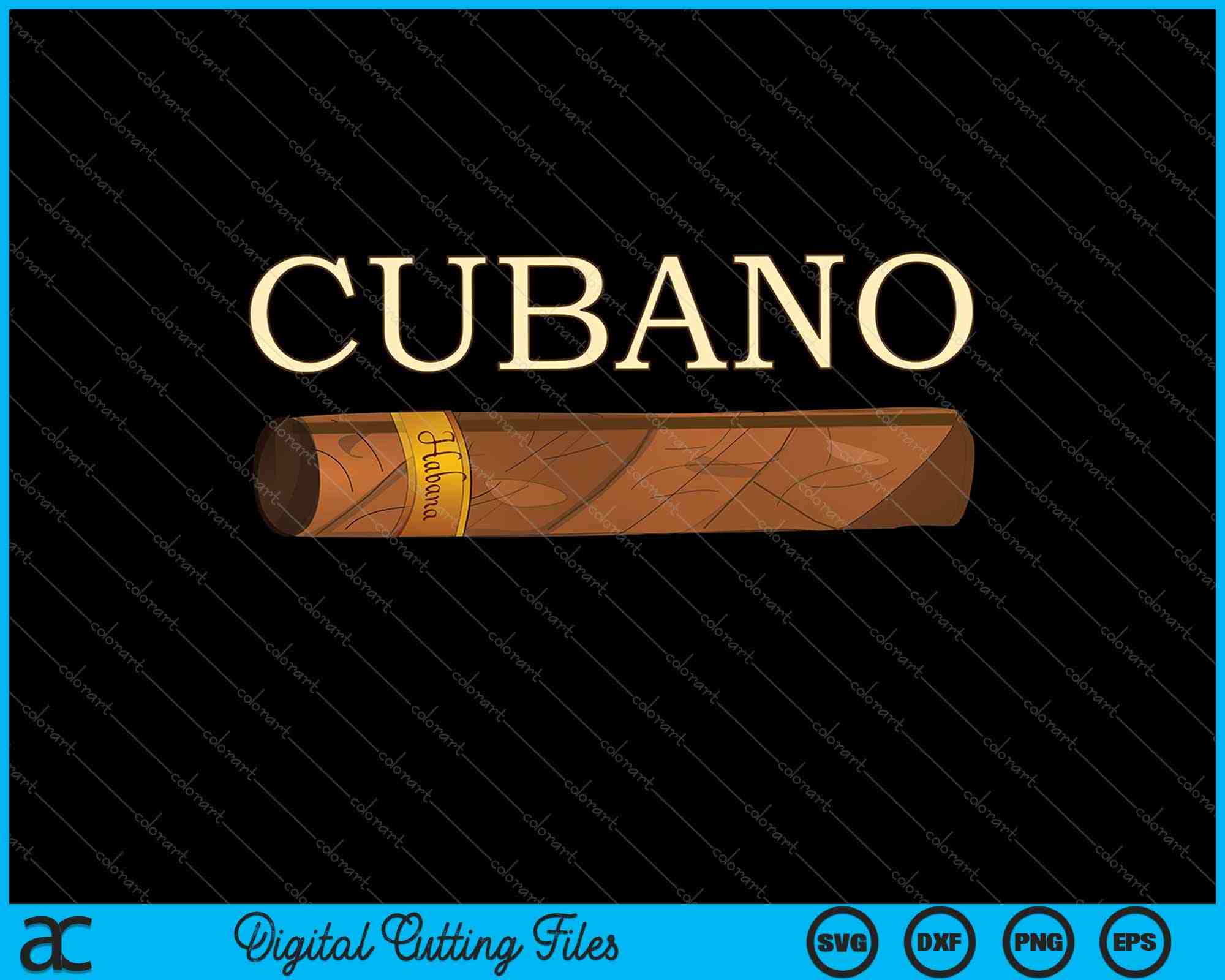 Cubano Cuban Cigar Tee Gift for Men cigar SVG PNG Files – creativeusarts