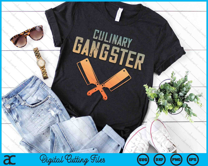 Culinary Gangster Art For Men Women Cooking Lover Sous Chef SVG PNG Digital Cutting File